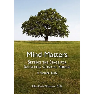 Mind Matters: Setting the Stage for Satisfying Clinical Service. A Personal Essay.
