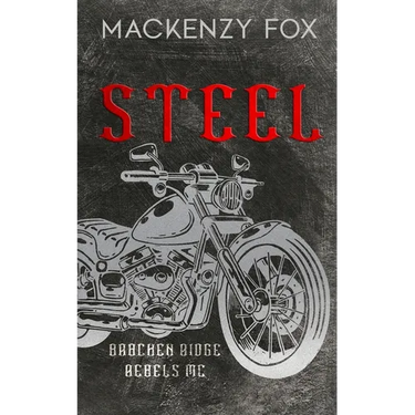 Steel: (Bracken Ridge Rebels MC): Special Edition