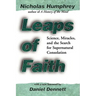 Leaps of Faith: Science, Miracles, and the Search for Supernatural Consolation