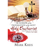 The Horror of the Profanation of the Most Holy Eucharist