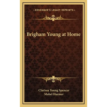 Brigham Young at Home