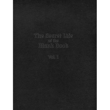 The Secret Life of the Blank Book: Volume 1