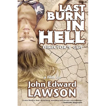 Last Burn in Hell: Director's Cut
