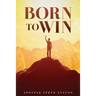 Born To Win