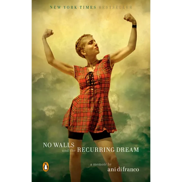 No Walls and the Recurring Dream: A Memoir
