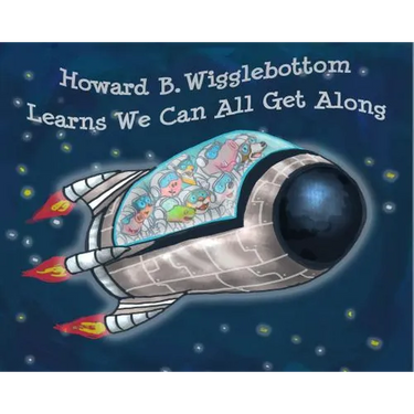 Howard B. Wigglebottom Learns We Can All Get Along