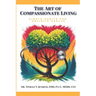 The Art of Compassionate Living