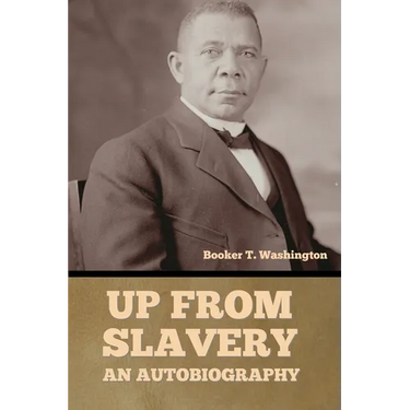 Up From Slavery: An Autobiography