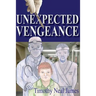 Unexpected Vengeance