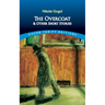 The Overcoat and Other Short Stories