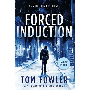 Forced Induction: A John Tyler Thriller