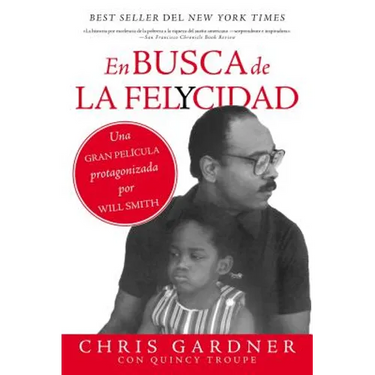 En busca de la felycidad (Pursuit of Happyness - Spanish Edition)