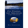 Fly Fishing the Arkansas