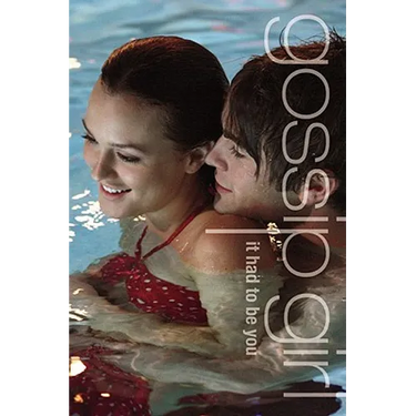 Gossip Girl: It Had to Be You