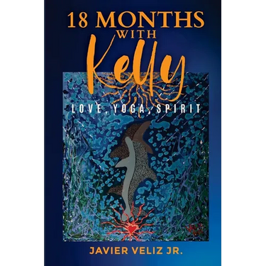 18 Months with Kelly: Love, Yoga, Spirit