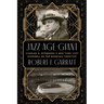 Jazz Age Giant: Charles A. Stoneham and New York City Baseball in the Roaring Twenties