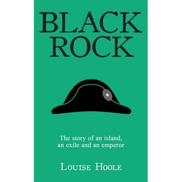 Black Rock: The Story of an Island, an Exile and an Emperor