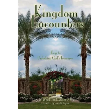 Kingdom Encounters: Keys to Unlocking God's Treasures