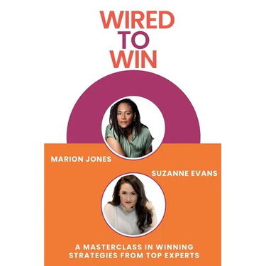 Wired to Win: A Masterclass In Winning Strategies From Top Experts