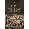 Time to Sow: Refusenik Life in Leningrad, 1979-1989