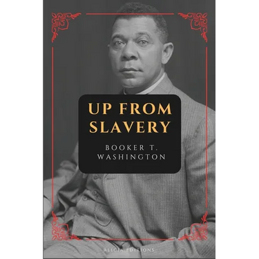 Up from Slavery: New Large Print Edition
