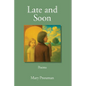 Late and Soon