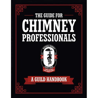 The Guide for Chimney Professionals: A Guild Handbook