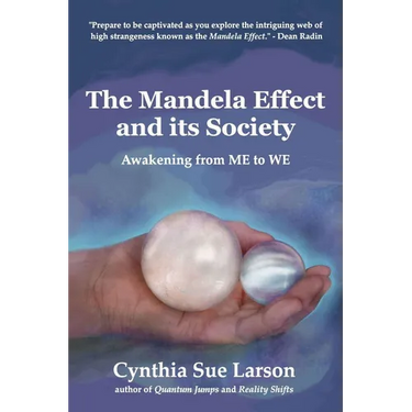 The Mandela Effect and its Society: Awakening from ME to WE
