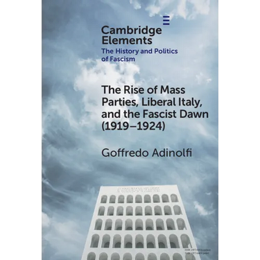 The Rise of Mass Parties, Liberal Italy, and the Fascist Dawn (1919-1924)