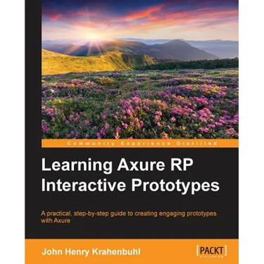 Learning Axure RP Interactive Prototypes