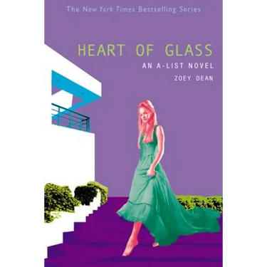 Heart of Glass: An A-List Novel
