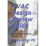 HVAC Design Review Guide: And Designer Training Manual