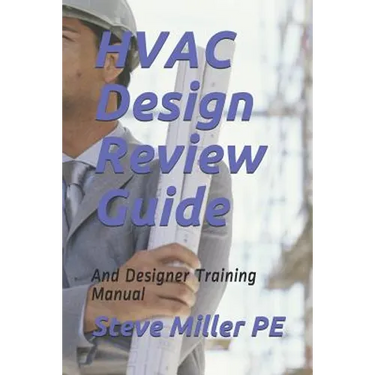 HVAC Design Review Guide: And Designer Training Manual