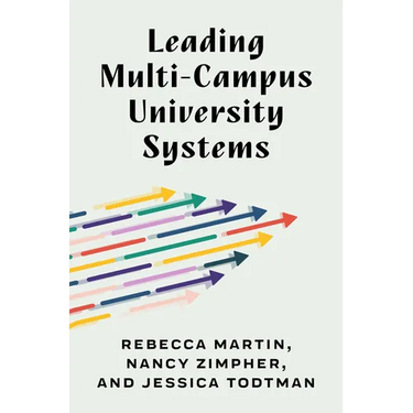 Leading Multi-Campus University Systems