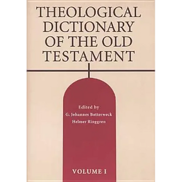 Theological Dictionary of the Old Testament, Volume I