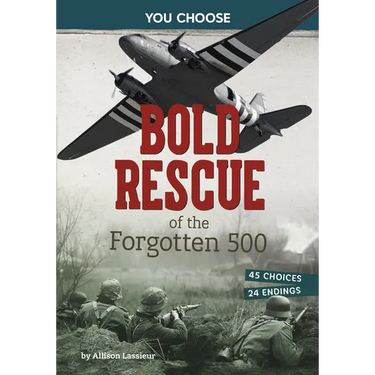 Bold Rescue of the Forgotten 500: Interactive World War II Missions