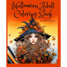 Halloween: Adult coloring Book With Greyscale: Halloween Coloring Book for Adults: Beautiful and Spooky Halloween Pages for Stress Relief and Relaxati