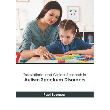 Translational and Clinical Research in Autism Spectrum Disorders
