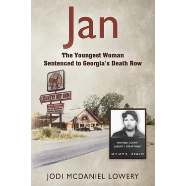 Jan: The Youngest Woman Sentenced to Georgia's Death Row