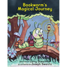 Bookworm's Magical Journey: A Story About Learning to Read