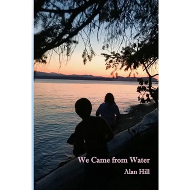 We Came From Water