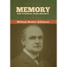 Memory: How to Develop, Train, and Use It