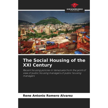 The Social Housing of the XXI Century
