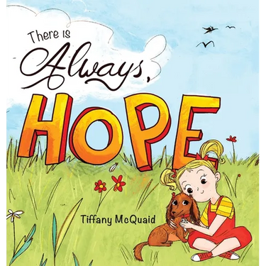 There is Always, Hope