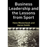 Business Leadership and the Lessons from Sport