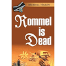 Rommel Is Dead