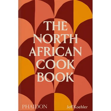 The North African Cookbook