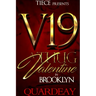 V19; Thug Valentine in Brooklyn