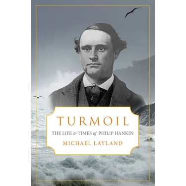 Turmoil: The Life and Times of Phillip Hankin
