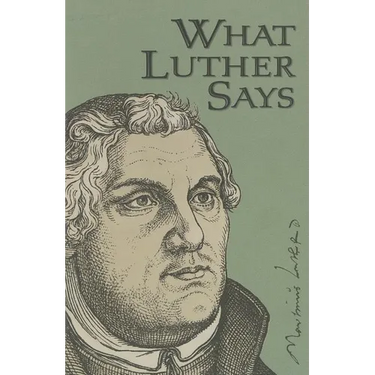What Luther Says